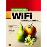 kniha Bezdrátové sítě WiFi - Praktický průvodce